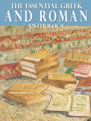 cover image of The Essential Greek and Roman Anthology